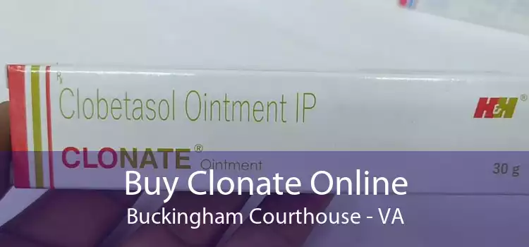 Buy Clonate Online Buckingham Courthouse - VA