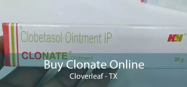 Buy Clonate Online Cloverleaf - TX