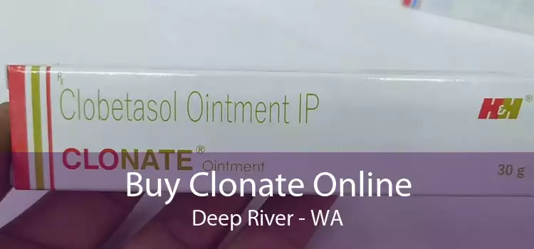 Buy Clonate Online Deep River - WA
