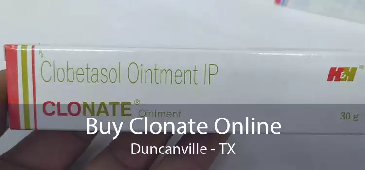 Buy Clonate Online Duncanville - TX