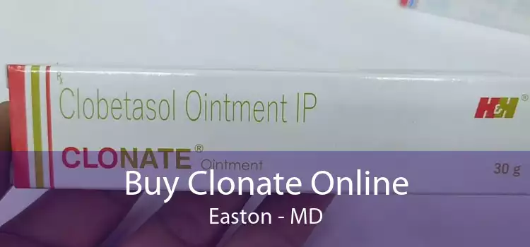 Buy Clonate Online Easton - MD
